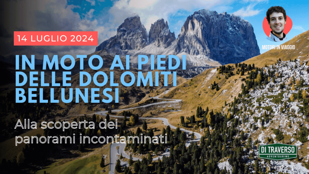 In moto ai piedi delle Dolomiti Bellunesi | Motori In Viaggio