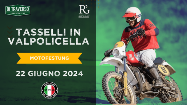 Tasselli in Valpolicella. Al Motofestung con Di Traverso e Rust and Glory