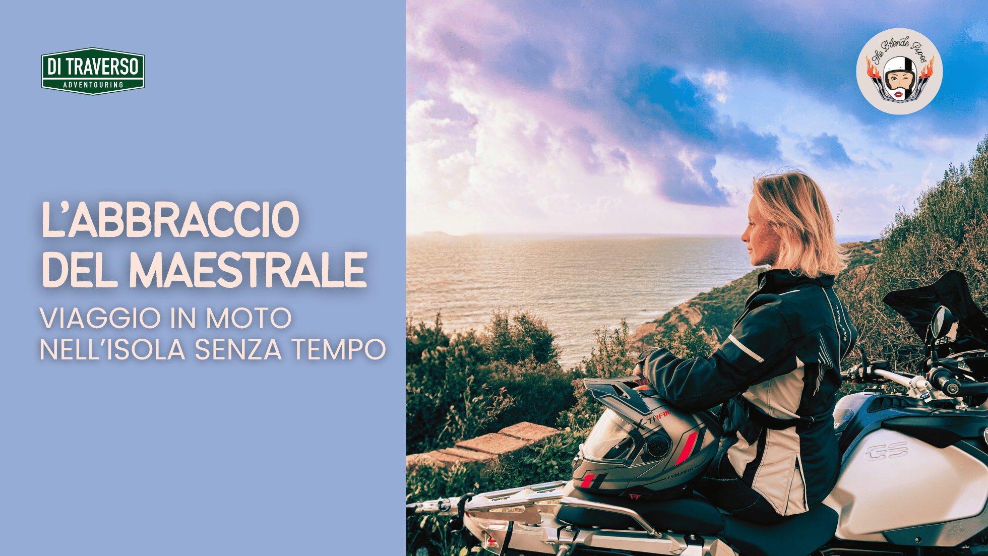 L’abbraccio del Maestrale - Viaggio in moto nell